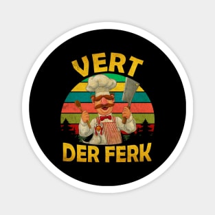 VERT DER FERK COOK VINTAGE Magnet